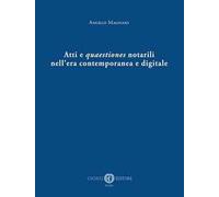 Atti e quaestiones notarili nell'era contemporanea e digitale