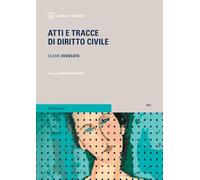 Atti e tracce di diritto civile