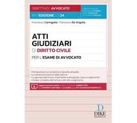 Atti giudiziari di diritto civile per l'esame di avvocato. Con aggiornamento online