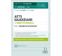 Atti giudiziari di diritto penale per l'esame di avvocato - 2023