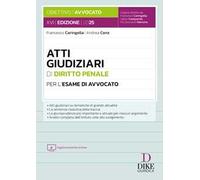 Atti giudiziari di diritto penale per l'esame di avvocato. Con aggiornamento online