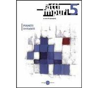 Atti impuri. Vol. 5: Pianeti irritabili