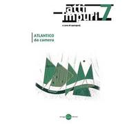 Atti impuri. Vol. 7: Atlantico da camera