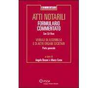 Atti notarili. Formulario commentato. Con CD-ROM