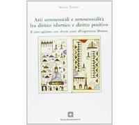 Atti Omosessuali E Omosessualità Fra Diritto Islamico E Positivo