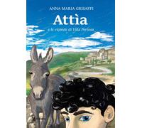 Attìa e le vicende di Villa Pertosa - [EBS Print]