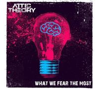 Attic Theory What We Fear the Most (Vinyl LP) 12" Album
