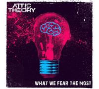 Attic Theory What We Fear the Most (CD) Album