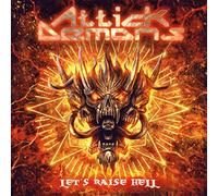 Attick Demons - Let'S Raise Hell