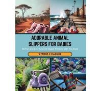 Atticus C Magnus Adorable Animal Slippers for Babies (Tascabile)