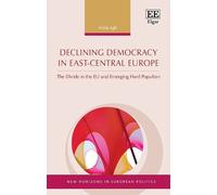 Attila Ágh Declining Democracy in East-Central Europe (Copertina rigida)