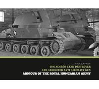Attila Bonhardt 40M Nimrod Tank Destroyer and Armoured Anti A (Copertina rigida)