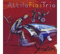 Attila Fias Trio - Stories
