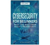 Attila Kovacs Cybersecurity for Beginners (Copertina rigida)
