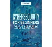 Attila Kovacs Cybersecurity for Beginners (Tascabile)