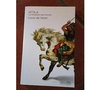 Attila. La tempesta dall'Oriente