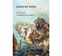 Attila. La tempesta dall'Oriente