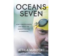 Attila Mányoki Martin Schauhuber Oceans Seven (Tascabile)