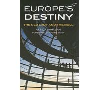 Attila Marján Europe's Destiny (Tascabile)