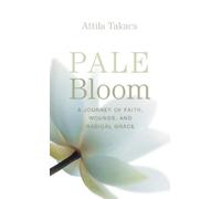 Attila Takacs Pale Bloom (Copertina rigida)