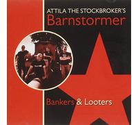 Attila The Stockbrok - Bankers & Looters