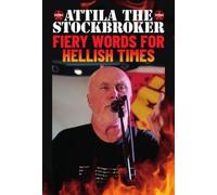 Attila the Stockbroker Fiery Words for Hellish Times (Tascabile)