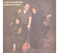 ATTILA THE STOCKBROKER - sawdust and empire LP