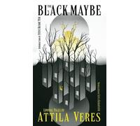 Attila Veres The Black Maybe (Copertina rigida)
