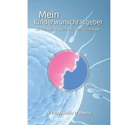 Attilio D'Alberto Mein Kinderwunschratgeber (Tascabile)