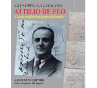 Attilio De Feo. L'esule antifascista spiato dal fratello