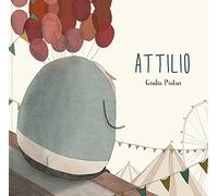 Attilio. Ediz. a colori