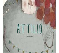 Attilio. Ediz. a colori