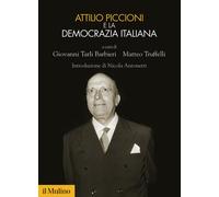 Attilio Piccioni e la democrazia italiana [Paperback] [Sep 20, 2024] Tarli Barbi
