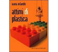 Attimi di plastica