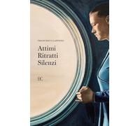 Attimi ritratti silenzi