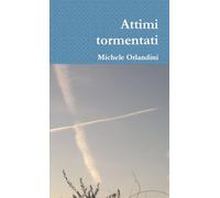 Attimi tormentati