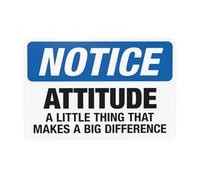 Attitude - A Little Thing That Makes A Big Difference Segnale di avvertimento, cartello di sicurezza in metallo per la sicurezza dell'ufficio, per casa, lavoro, esterni, interni, garage, parete