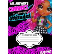 Attitude Composition Notebook: Cute Character Design Notebook for Girls Wide Ruled Lined Pages 7.5 x 9.25 Inch 110 Pages