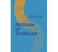 Attitude of Gratitude: Journal