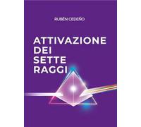 Attivazione dei sette raggi