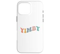 Attivista Yimby Sì nel mio cortile Pro Housing Trasporto pubblico Custodia per iPhone 16 Pro Max