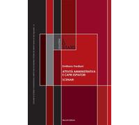 Attività amministrativa e capri espiatori. Scenari - [Mucchi Editore]