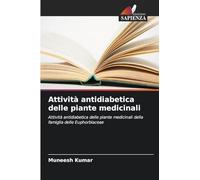 Attività antidiabetica delle piante medicinali: Attività antidiabetica delle piante medicinali della famiglia delle Euphorbiaceae