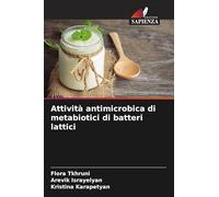 Attività antimicrobica di metabiotici di batteri lattici