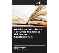 Attività antimicrobica e contenuto fitochimico del Croton bonplandianum