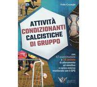 Attività condizionanti calcistiche di gruppo. Con 47 esercitazioni e 18 sedute di allenamento ad obiettivo e carico esterno monitorato con il GPS