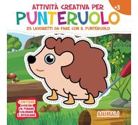 Attività Creativa per Punteruolo. Animali: 35 Lavoretti da fare con il Punteruolo per Divertirsi e Creare Opere Incredibili. Contiene Disegni da Forare, Colorare e Ritagliare. Età 3+