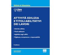 Attività edilizia e titoli abilitativi dei lavori