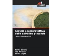 Attività epatoprotettiva della Spirulina platensis: Contro la tossicità del CCl4