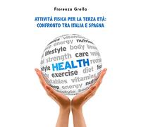 Attività fisica per la terza età. Confronto tra Italia e Spagna
